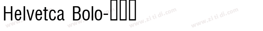 Helvetca Bolo字体转换